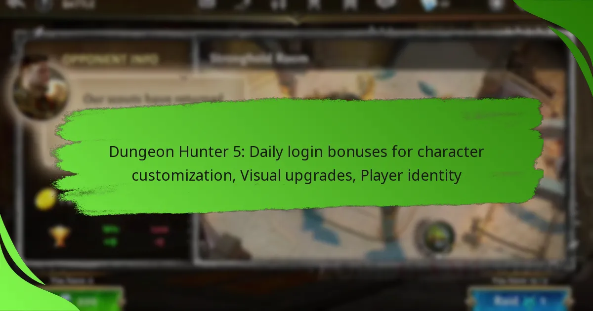 Dungeon Hunter 5: Daily login bonuses for character customization, Visual upgrades, Player identity