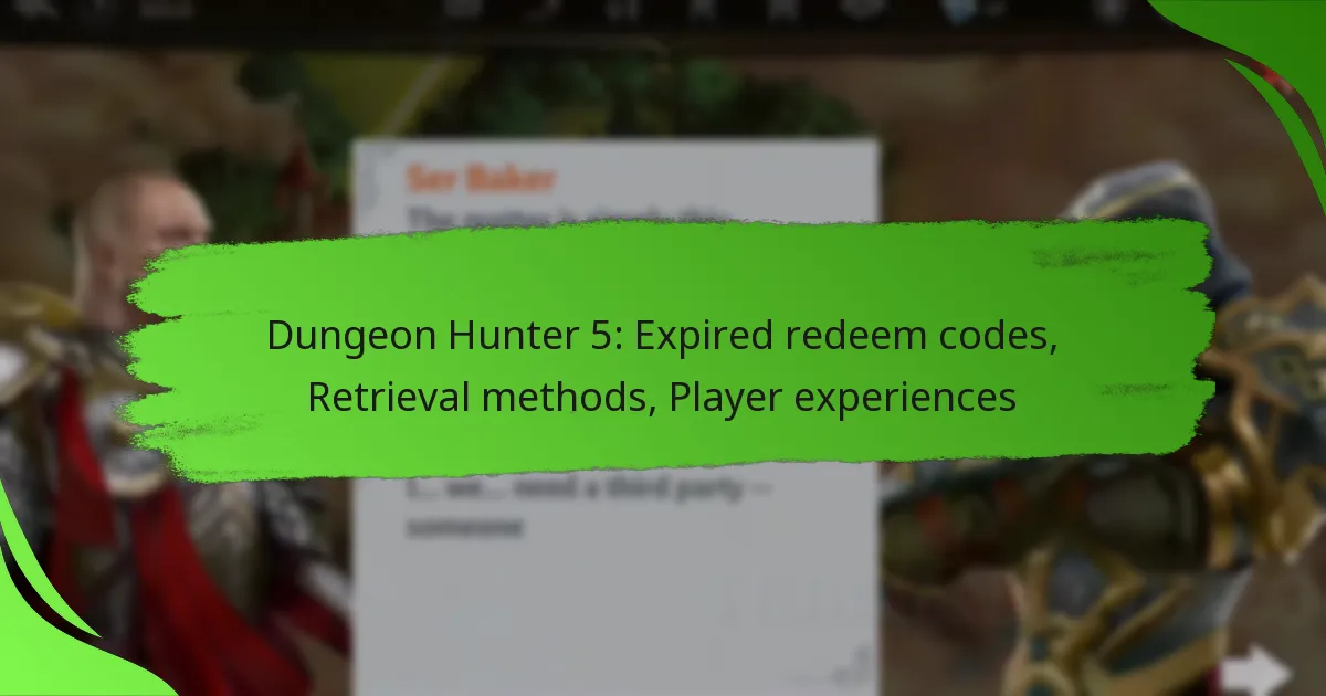 Dungeon Hunter 5: Expired redeem codes, Retrieval methods, Player experiences