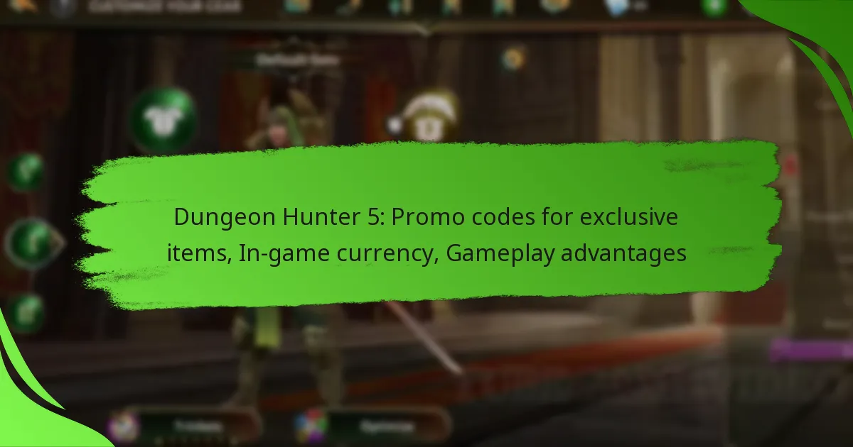 Dungeon Hunter 5: Promo codes for exclusive items, In-game currency, Gameplay advantages