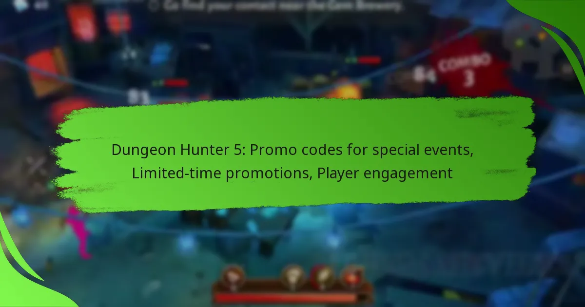 Dungeon Hunter 5: Promo codes for special events, Limited-time promotions, Player engagement