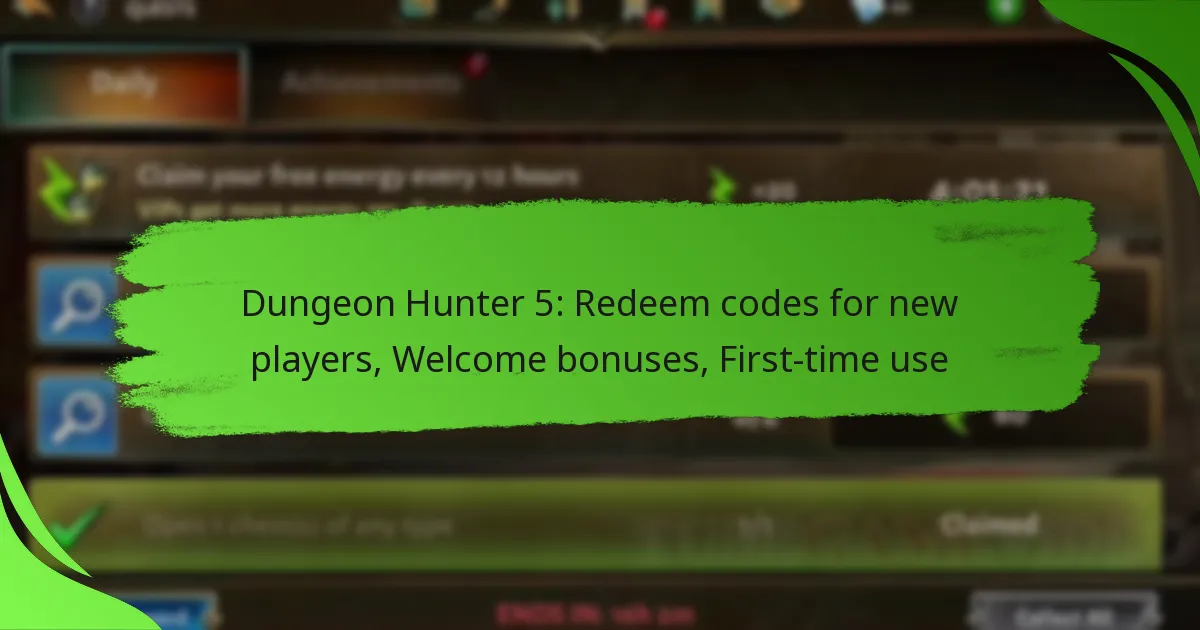 Dungeon Hunter 5: Redeem codes for new players, Welcome bonuses, First-time use