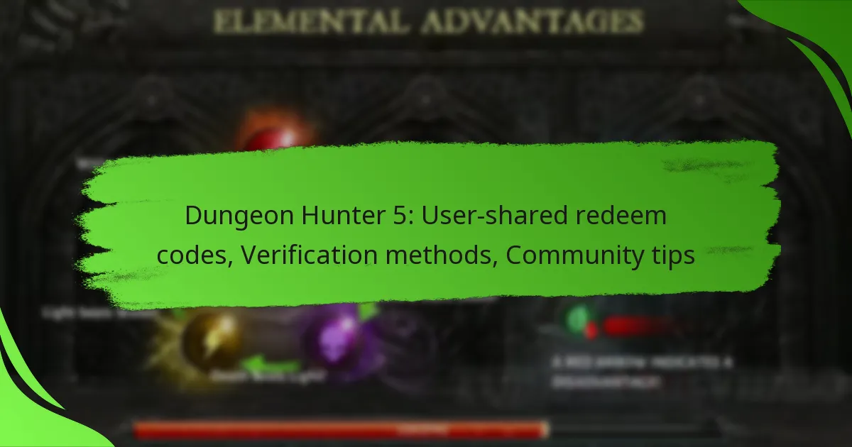 Dungeon Hunter 5: User-shared redeem codes, Verification methods, Community tips