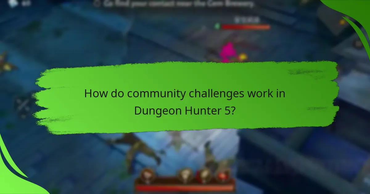 How do community challenges work in Dungeon Hunter 5?