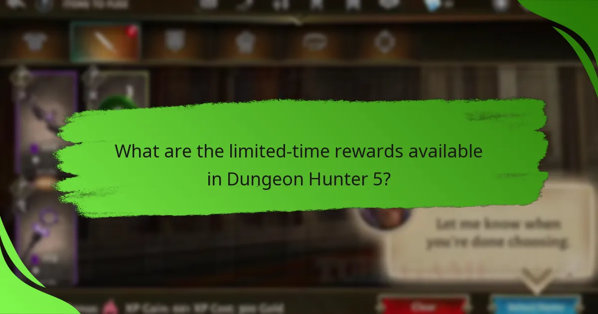 What are the limited-time rewards available in Dungeon Hunter 5?